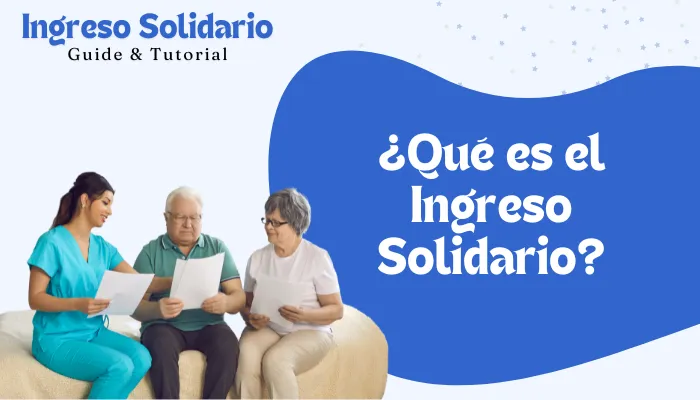 ¿Qué es el Ingreso Solidario?